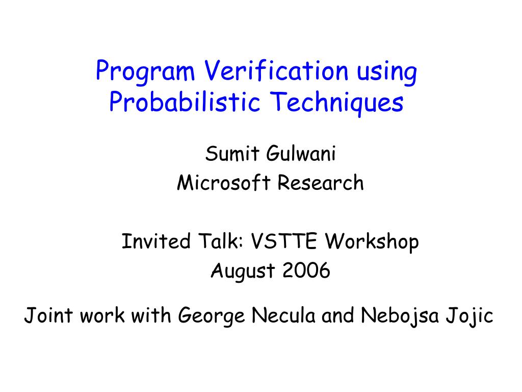 PPT - Program Verification using Probabilistic Techniques PowerPoint ...