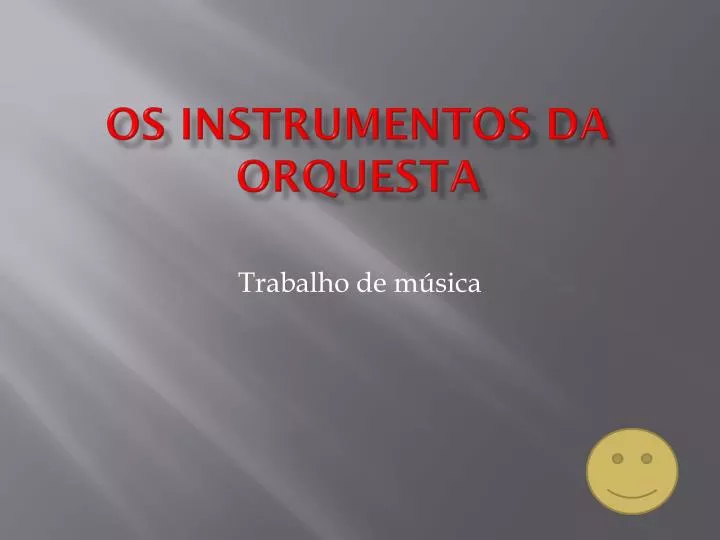 os instrumentos da orquesta