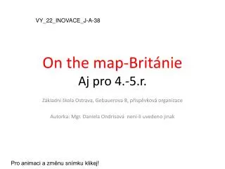 on the map brit nie aj pro 4 5 r