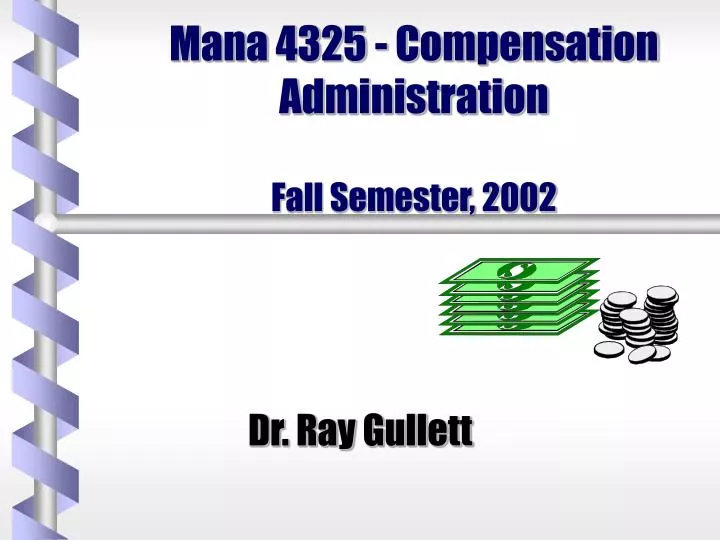 mana 4325 compensation administration fall semester 2002