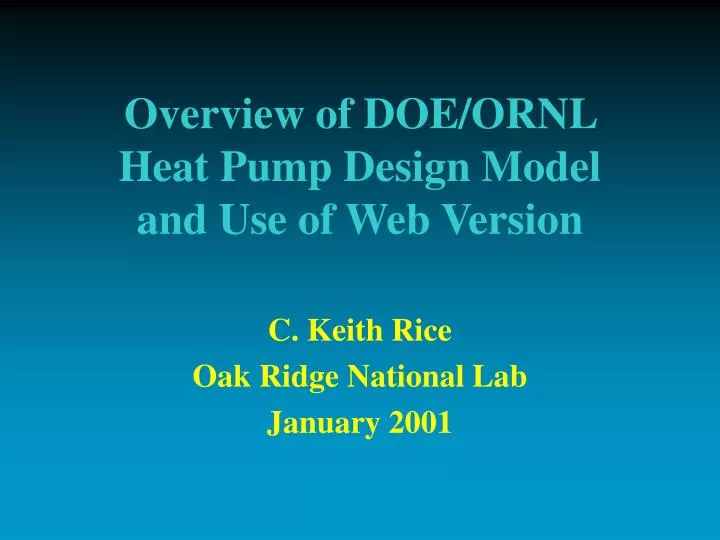 overview of doe ornl heat pump design model and use of web version