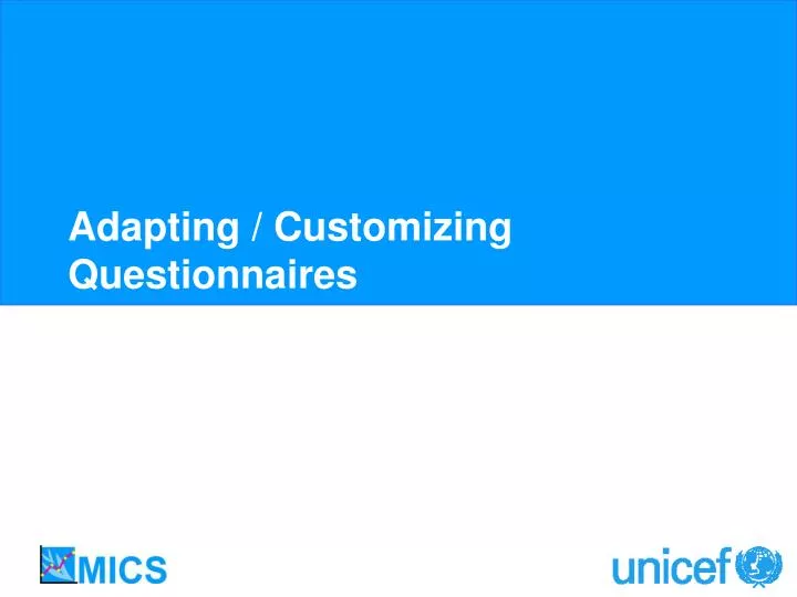 adapting customizing questionnaires