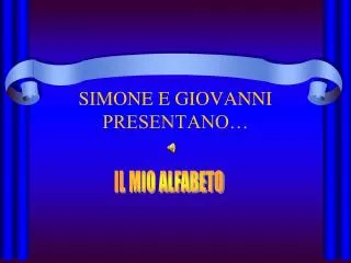 simone e giovanni presentano