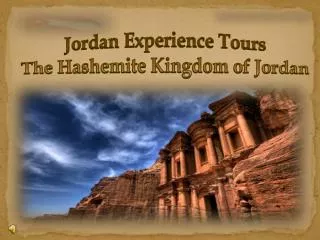 Jordan Experience Tours The Hashemite Kingdom of Jordan