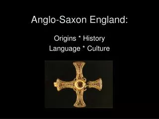 Anglo-Saxon England:
