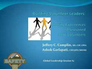 Building Volunteer Leaders : Sharing Experiences of Seasoned ASSE Volunteers