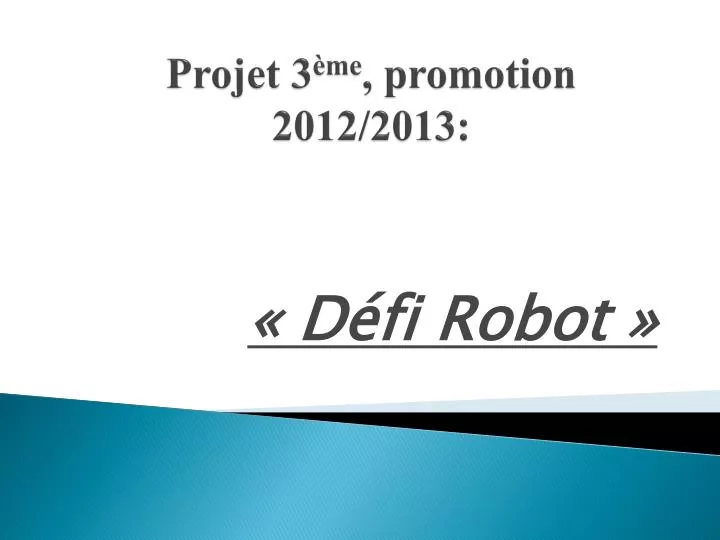 projet 3 me promotion 2012 2013