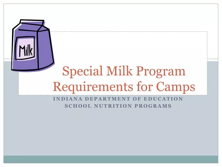 special milk program requirements for camps