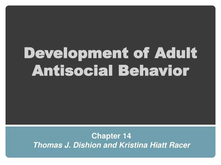 development of adult antisocial behavior