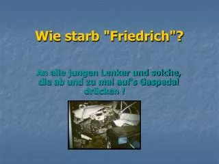 wie starb friedrich
