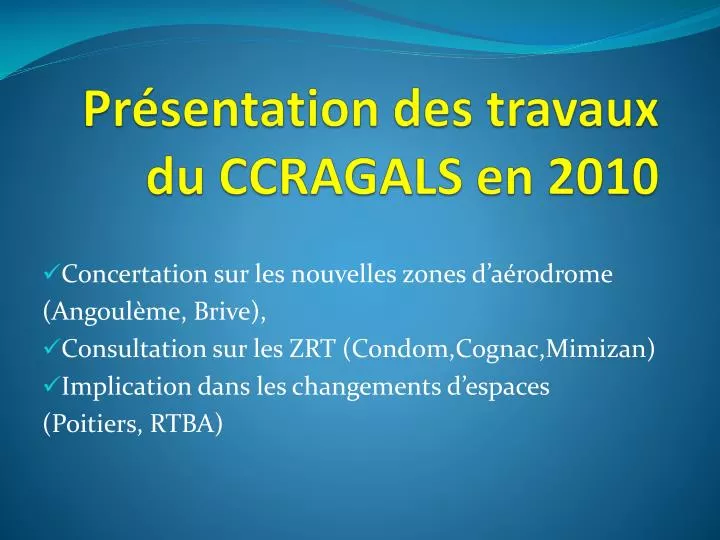 pr sentation des travaux du ccragals en 2010