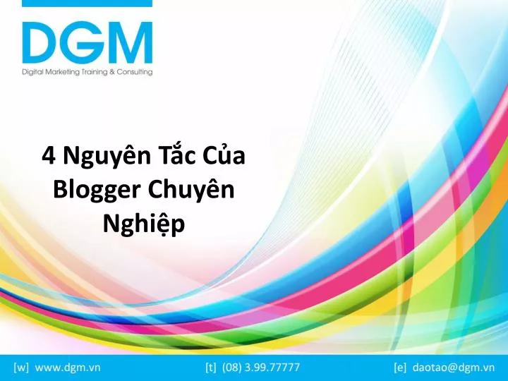 4 nguy n t c c a blogger chuy n nghi p