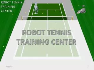 ROBOT TENNIS TRAINING CENTER
