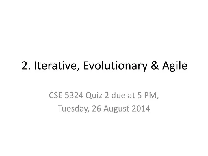 2 iterative evolutionary agile