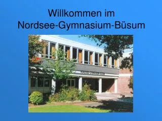 willkommen im nordsee gymnasium b sum