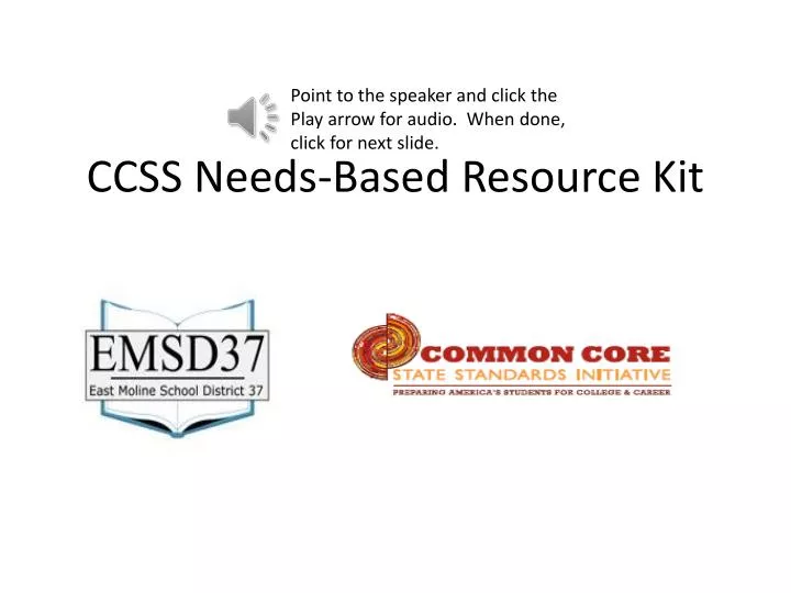 ccss needs based resource kit