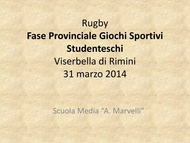 rugby fase provinciale giochi sportivi studenteschi viserbella di rimini 31 marzo 2014
