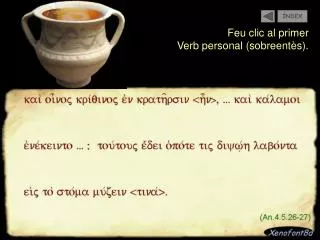 Feu clic al primer Verb personal (sobreentès).