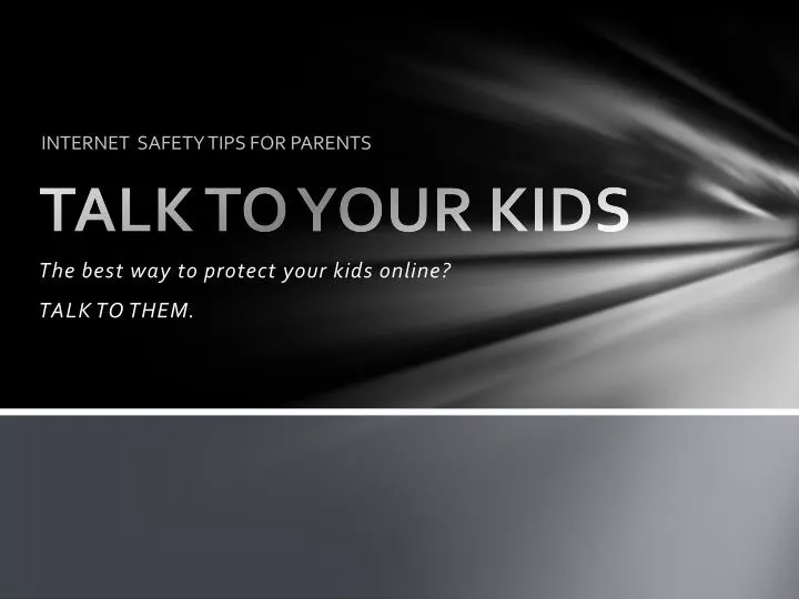 talk to your kids