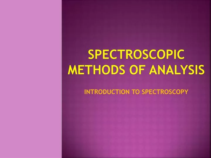 spectroscopic methods of analysis