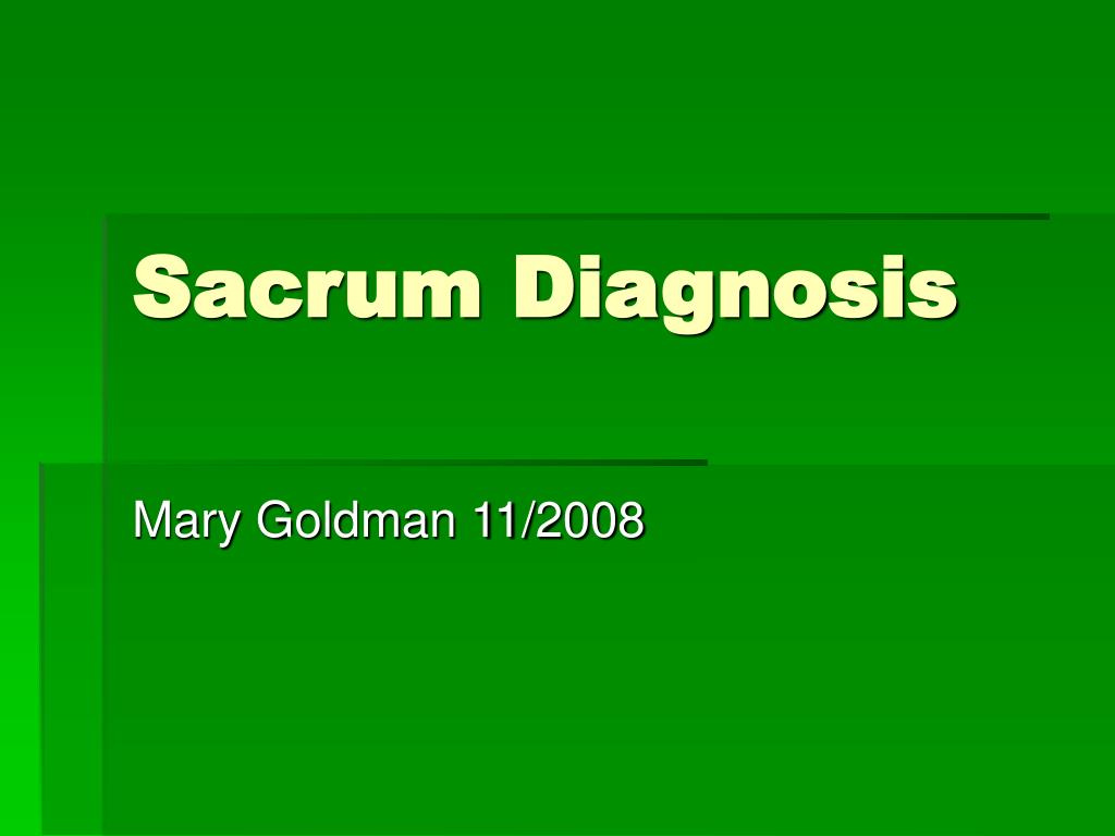 PPT Sacrum Diagnosis PowerPoint Presentation, free download ID5272132