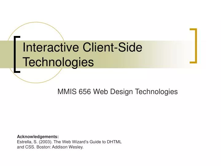 interactive client side technologies