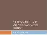 The simulation- and analysis-Framework Fairroot - slide 1