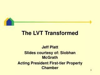 The LVT Transformed