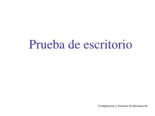 prueba de escritorio