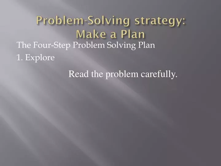 problem solving strategy make a plan