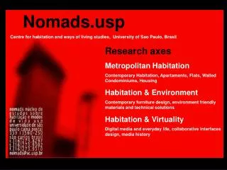 Nomadsp Centre for habitation and ways of living studies, University of Sao Paulo, Brasil