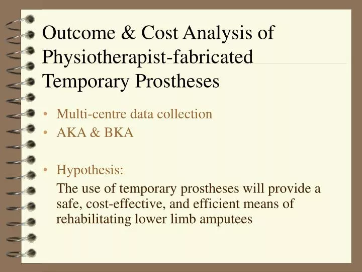outcome cost analysis of physiotherapist fabricated temporary prostheses
