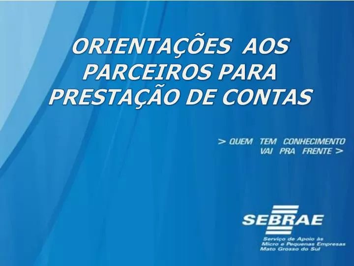 orienta es aos parceiros para presta o de contas