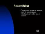 Retrato Robot - slide 1