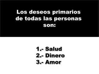 1 salud 2 dinero 3 amor