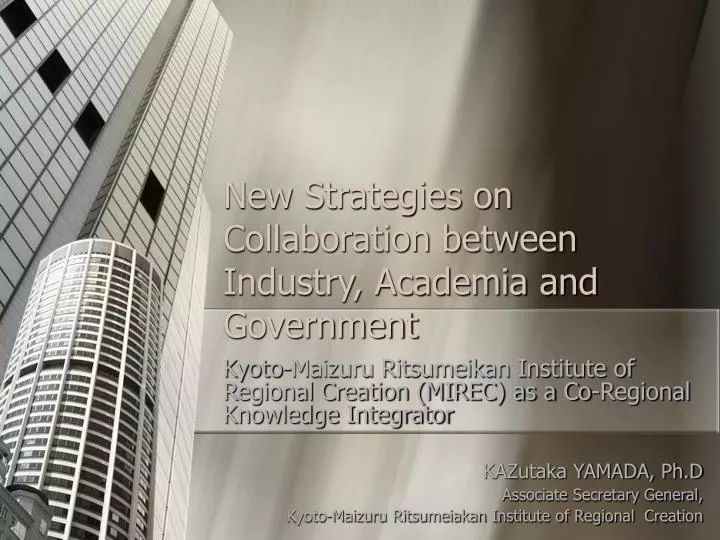 new strategies on collaboration between industry academia and government
