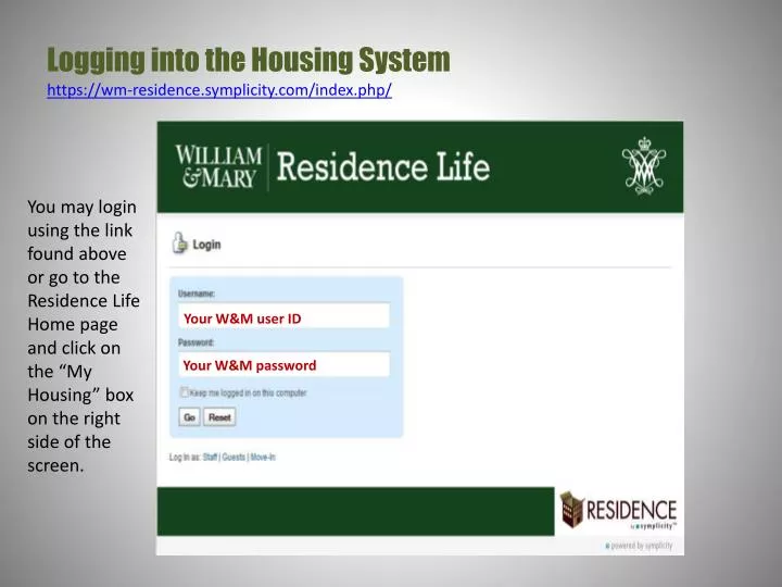 logging into the housing system https wm residence symplicity com index php