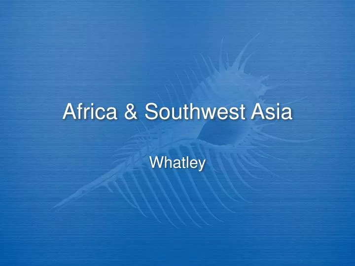 africa southwest asia