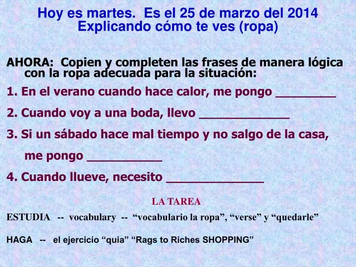 hoy es martes es el 25 de marzo del 2014 explicando c mo te ves ropa