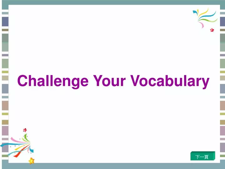 challenge your vocabulary