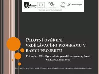 pilotn ov en vzd l vac ho programu v r mci projektu