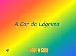 A Cor da Lágrima - slide 1