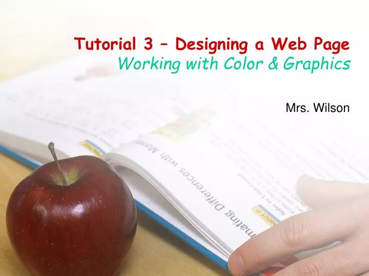 tutorial 3 designing a web page working with color graphics