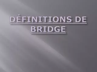 d finitions de bridge