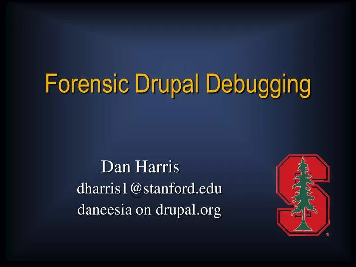 forensic drupal debugging
