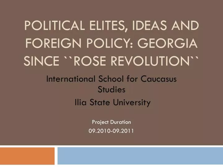 political elites ideas and foreign policy georgia since rose revolution