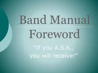 Band Manual 	 Foreword