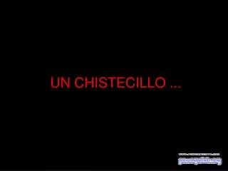 un chistecillo