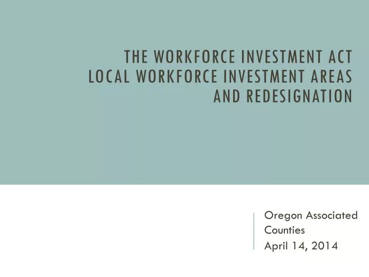 the workforce investment act local workforce investment areas and redesignation