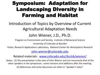 Symposium: Adaptation for Landscaping Diversity in Farming and Habitat